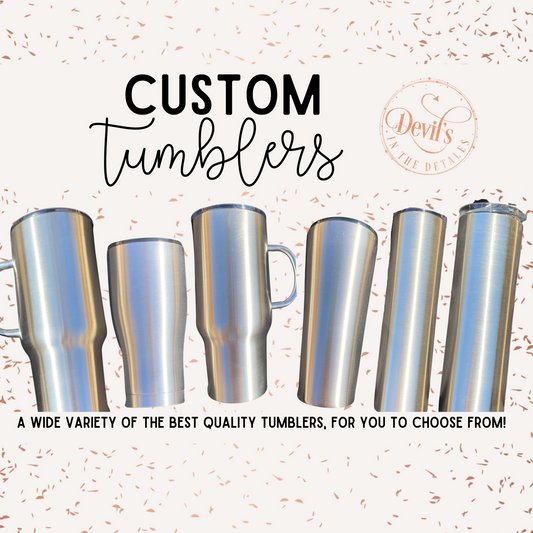CUSTOM TUMBLER